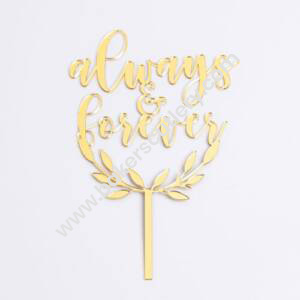 Baker's Cutlery® Mirror Shimmer Shining  Acrylic Cake Topper Always And Forever